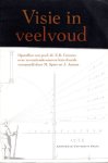 Grootes, E.K. - Visie in veelvoud : opstellen van prof.dr. E.K. Grootes over zeventiende-eeuwse letterkunde.