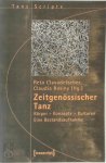 Reto Clavadetscher, Claudia Rosiny - Zeitgenössischer Tanz Körper - Konzepte - Kulturen. Eine Bestandsaufnahme