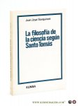 Sanguineti, Juan Jose. - La Filosofia de la Ciencia Segun Santo Tomas.