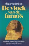 Vandenberg, Philipp - De vloek van de farao's. Moderne wetenschap ontraadselt een eeuwenoude mythe.