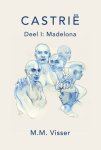 M.M. Visser - Madelona / Castrië / 1