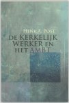 H.A. Post - De kerkelijk werker en het ambt