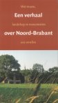 Toorians, Lauran (eindredactie) - Een verhaal over Noord-Brabant (Wat musea, landschappen en monumenten ons vertellen)