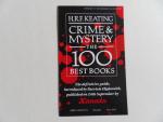 Keating, H.R.F. [ With a Foreword by Patricia Highsmith ]. - Crime & Mystery. - The 100 Best Books. - voorzien van een los supplement over deze uitgave.