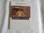 Prince D Derek - genade of niets