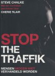 Chalke, Steve / Blair, Cherie - Stop the traffik. Mensen mogen niet verhandeld worden