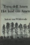 Wilderode, Anton van. - Terra dell' Amen - Het land van Amen.