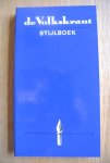 Gessel, Han van & Hulsbosch, Jan Kees & Huurdeman, Henk & Kleef, Bas van & Los. Kees & Vuijsje, Bert - DE VOLKSKRANT STIJLBOEK