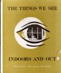 Jarvis, Alan - The things we see. Indoors and out