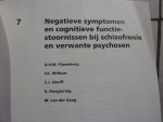 Pijnenborg, G.H.M., F.K. Withaar, C.J. Sloof, H. Knegtering, M. van der Gaag - Negatieve symptomen en cognitieve functiestoornissen bij schizofrenie en verwante psychosen