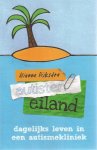 Dijkstra, Alianna - Autisteneiland. Dagelijks leven in een autismekliniek