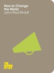 John-Paul Flintoff - How To Change The World