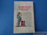 Lotte Kurras. - Das grosse Buch der Turniere. Alle 36 glanzvollen Ritterfeste des Mittelalters. Die Bilderhandschrift des Codex Rossianus 711 im Besitz der Biblioteca Apostolica Vaticana.