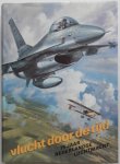 Jong, A.P. de Kolonel, Illustrator : Hof, Blouw, e.a. - Vlucht door de tijd  75 jaar Nederlandse Luchtmacht
