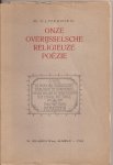 Kuile Sr., Mr. G.J. ter, voorwoord Dr. J.W. Samberg - Overijsselsche religieuze poëzie. Bloemlezing uit het werk van Overijsselsche dichters en dichteressen vanaf de vroegste tot de meest recente tijd.
