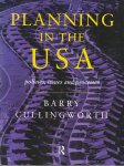Cullingworth, Barry - Planning in the USA. Policies, Issues and Processes
