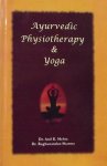 Metha, Anil K. / Sharma, Raghunandan Sharma. - Ayurvedic Physiotherapy & Yoga
