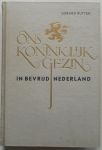 Rutten, Gerard; Illustrator : Archief R.V.D.; Prins Bernard e.a. - Ons koninklijk gezin in bevrijd Nederland