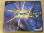 Universiteit Twente - Van Landgoed tot Kenniscampus 1961-2001