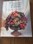 Ellis, K;  Moroni, E. - Vruchten, groenten en bessen decoreren met verse, gedroogde en andere materialen uit tuin en boomgaard