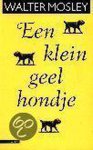 Walter Mosley - Een klein geel hondje