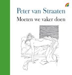 Peter van Straaten - Moeten we vaker doen