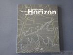 Anne Lehoërff - Voorbij de horizon, samenlevingen in Kanaal en Noordzee 3500 jaar geleden.
