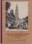 MEIJER, M.L.J. - Onderwijs in Amersfoort 1850-1920. Een voorwerp van aanhoudende zorg.