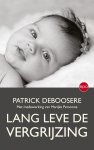 Patrick Deboosere - Lang leve de vergrijzing