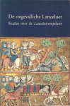 Besamusca, Bart en Brandsma, Frank (redactie) - De ongevalliche Lanceloet; Studies over de Lancelotcomplilatie