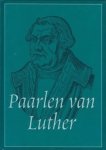 Dr. Maarten Luther - Luther, Dr. Maarten-Paarlen van Luther