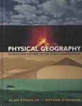 Strahler, Allan & Arthur Strahler - Physical Geography: Science and Systems of the Human Environment