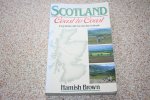 Hamish Brown - Scotland - Coast to coast -- A long distance walk from Glen Shiel to Arbroath
