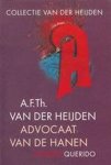 A.F. Th van Der Heijden, A F Th van der Heijden - Advocaat Van De Hanen