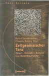 Reto Clavadetscher, Claudia Rosiny - Zeitgenössischer Tanz Körper - Konzepte - Kulturen. Eine Bestandsaufnahme