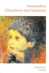 Rondhuis, Thecla - FILOSOFEREN MET KINDEREN