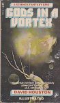 Houston, David - Gods in a Vortex 1: Gods in a Vortex