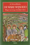 Winden, J.C.M. - De ware wijsheid. Wegen van vroeg-christelijk denken