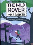 PARKER, Mike - The Wild Rover. A Blistering Journey Along Britain's Footpaths.