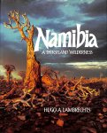 Lambrechts, Hugo A. - Namibia a thirstland wilderness.