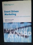 Bel, Egbert Jan van - Event Driven Marketing, Op het juiste moment, met het juiste aanbod, bij de juiste klant
