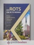 Belzen (red.), drs. L.J. van - Een Rots om in te wonen --- 75 jaar Gereformeerde Gemeente Leerdam. 1942-2017