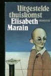 Marain, Elisabeth. - Uitgestelde thuiskomst. Marain, Elisabeth. - Uitgestelde thuiskomst.