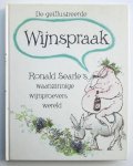 Ronald Searle - De geïllustreerde Wijnspraak - Ronald Searle's waanzinnige wijnproevers wereld