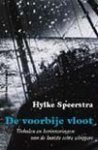 Speerstra, Hylke. - De  voorbije vloot. Verhalen en herinneringen van de laatste schippers