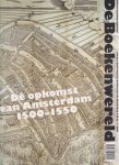  - De Boekenwereld. Blad voor bijzondere collecties. Jaargang 36 nr. 2. De opkomst van Amsterdam 1500-1550