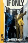 Edgar, David - If Only