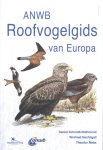Theodor Mebs-Daniel Schmidt-Winfried Nachtigall - (1) Roofvogelgids Van Europa