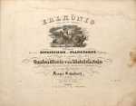 Schubert, Franz: - [D 328] Erlkönig. Ballade von Goethe. In Musik gesetzt für eine Singstimme mit Piano-Forte-Begleitung. 1tes Werk