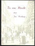 Reeskamp, Jan - Zo was Utrecht, het dagelijks leven in Utrecht 1900-1920 Reeskamp, Jan - Zo was Utrecht, het dagelijks leven in Utrecht 1900-1920